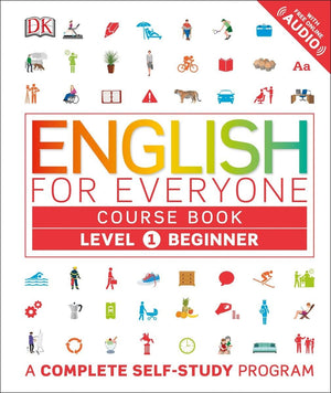 English For Everyone: Level 1: Beginner, Course Book: A Complete Selfstudy Program (Dk English For Everyone)
