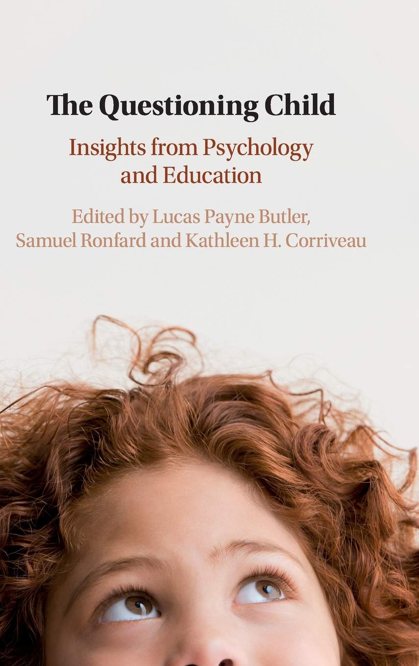 The Questioning Child: Insights from Psychology and Education,Used