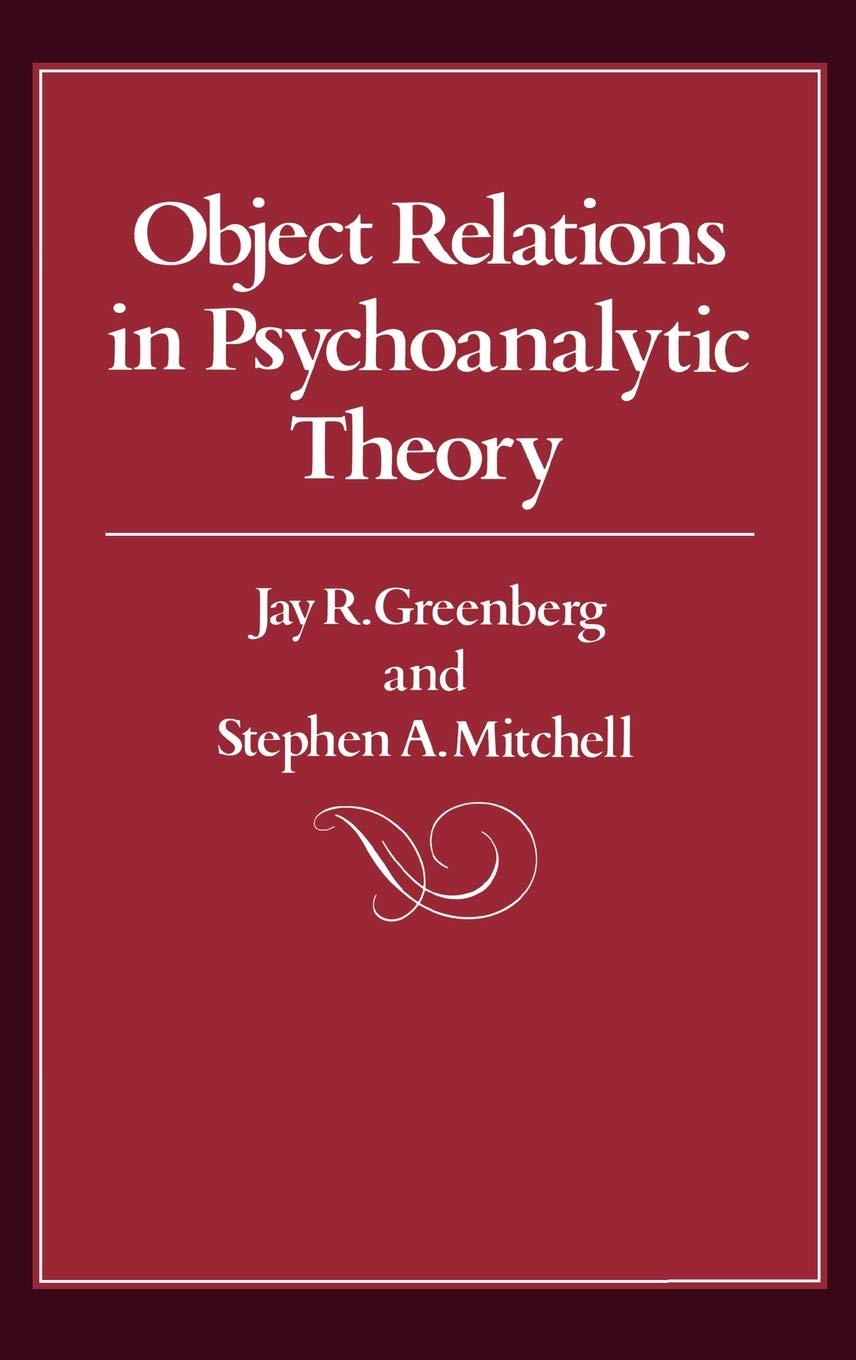 Object Relations In Psychoanalytic Theory,New