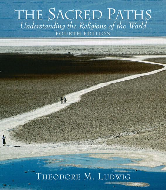 The Sacred Paths: Understanding the Religions of the World (4th Edition),Used