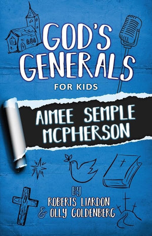 God'S Generals For Kids  Volume 9: Aimee Mcpherson,New