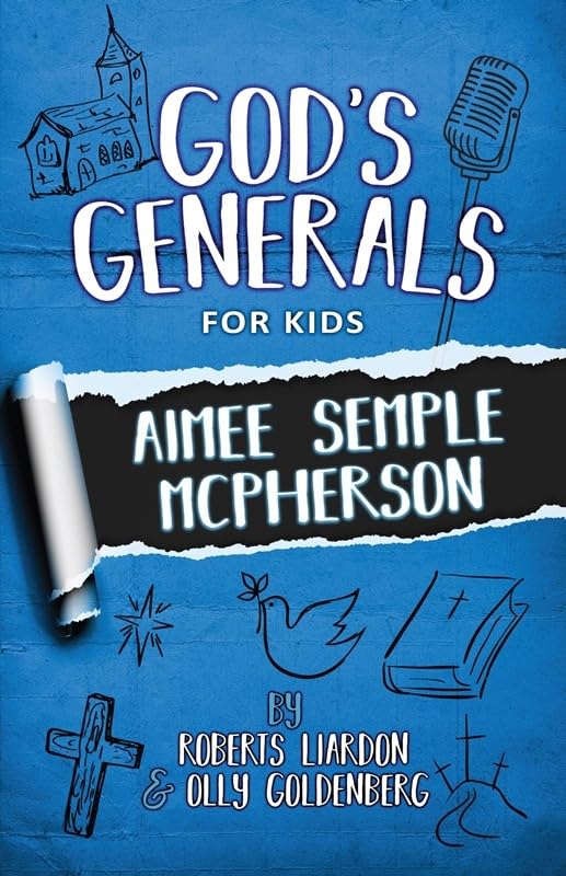 God'S Generals For Kids  Volume 9: Aimee Mcpherson,New