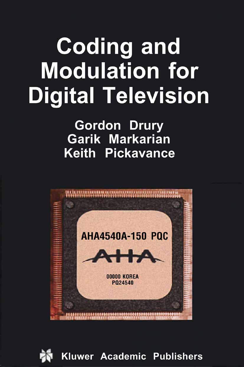 Coding and Modulation for Digital Television (Multimedia Systems and Applications, 17),Used