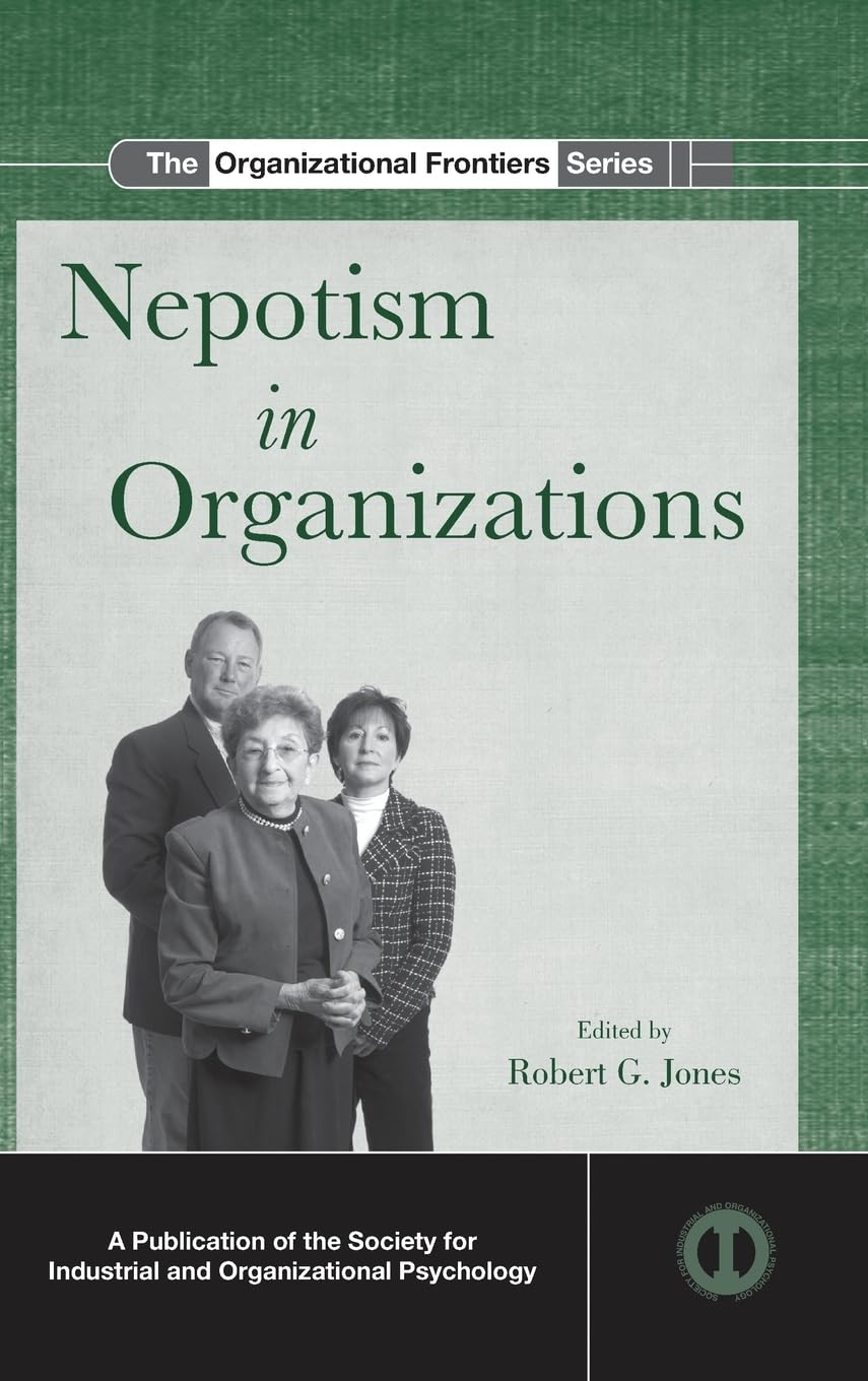 Nepotism in Organizations (SIOP Organizational Frontiers Series),Used