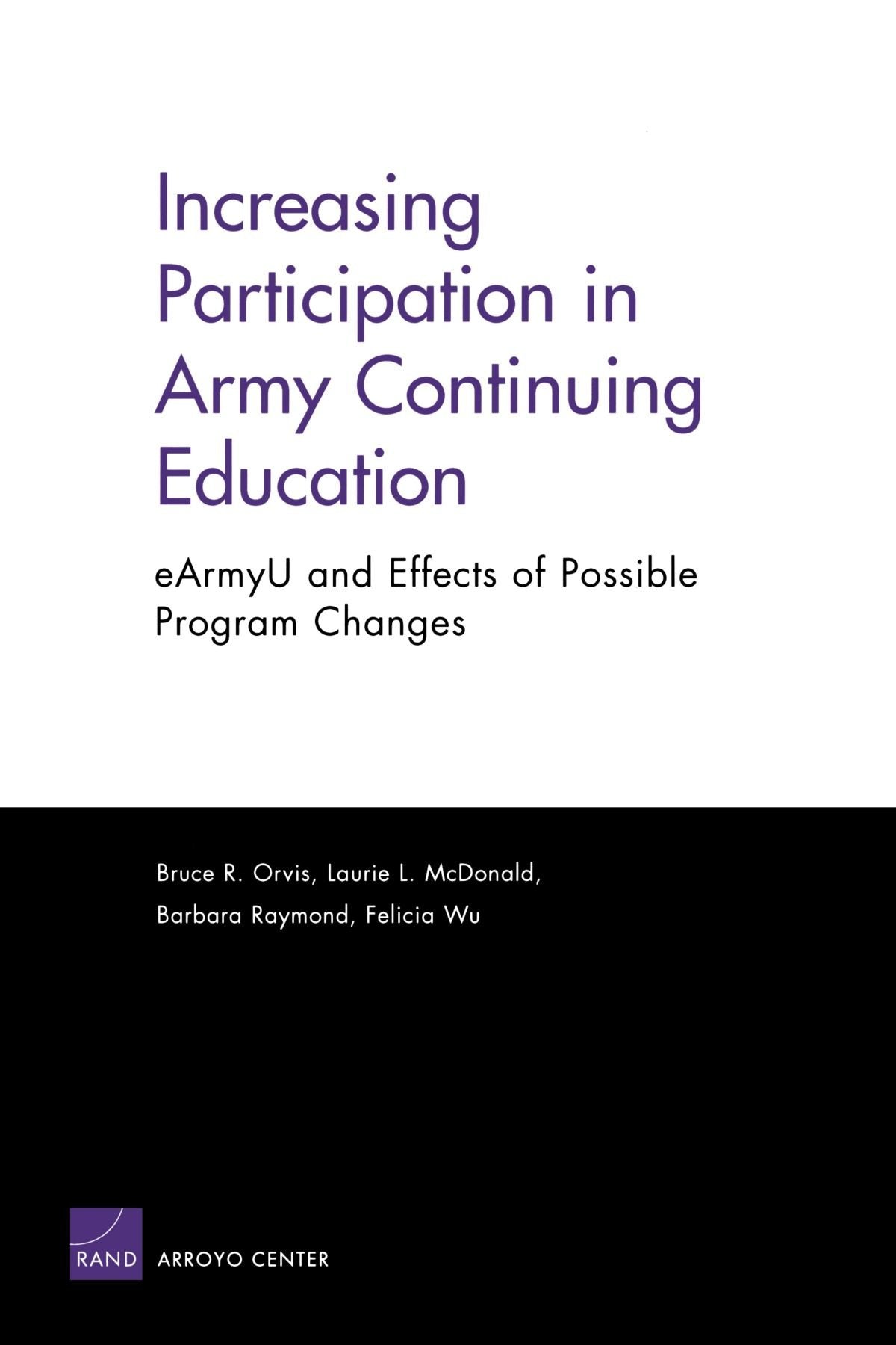 Increasing Participation In Army Continuning Education: Earmyu And Effects Of Possible Program Changes,New