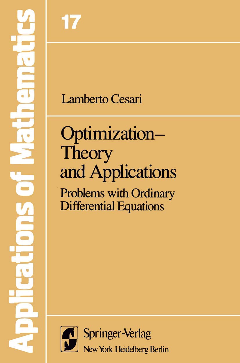 OptimizationTheory and Applications: Problems with Ordinary Differential Equations (Stochastic Modelling and Applied Probabilit,Used