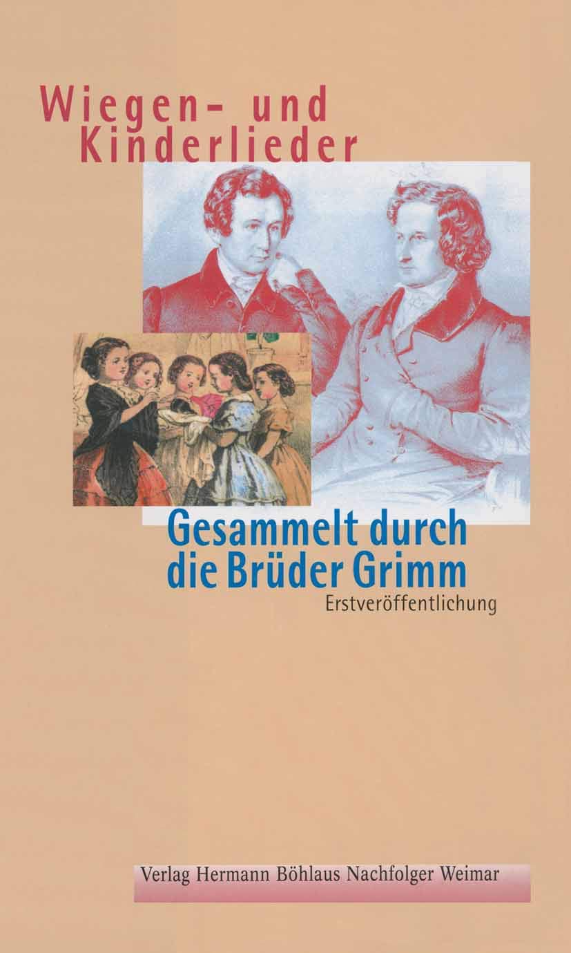 Wiegenund Kinderlieder: Gesammelt durch die Brder Grimm (German Edition),Used