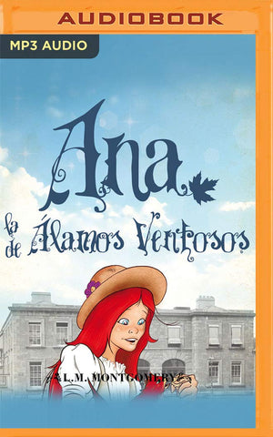 Ana, la de lamos Ventosos (Ana, La De Tejas Verdes, 4) (Spanish Edition),Used