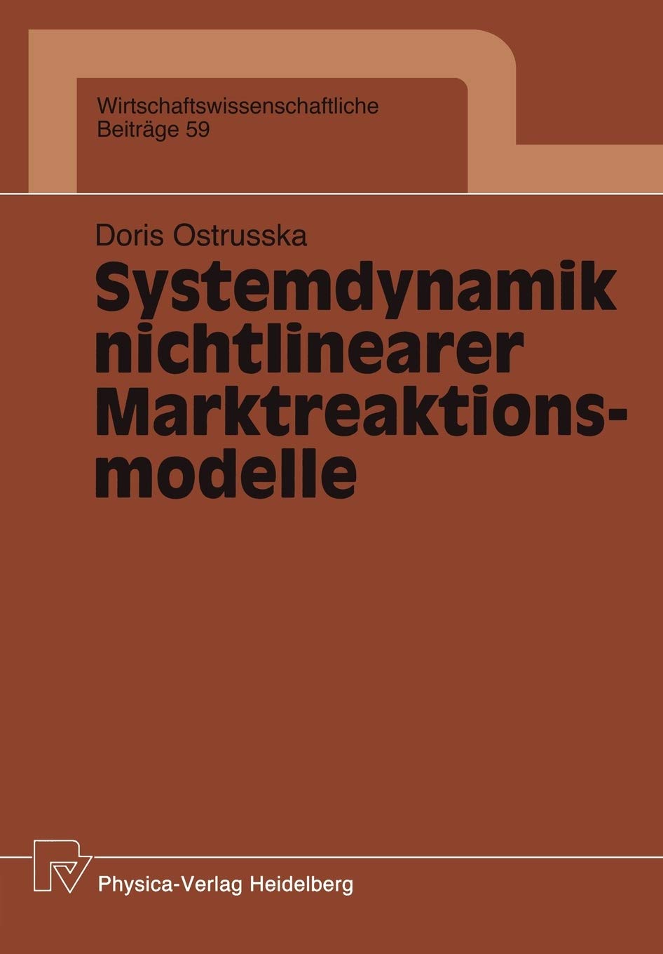 Systemdynamik nichtlinearer Marktreaktionsmodelle (Wirtschaftswissenschaftliche Beitrge, 59) (German Edition),Used