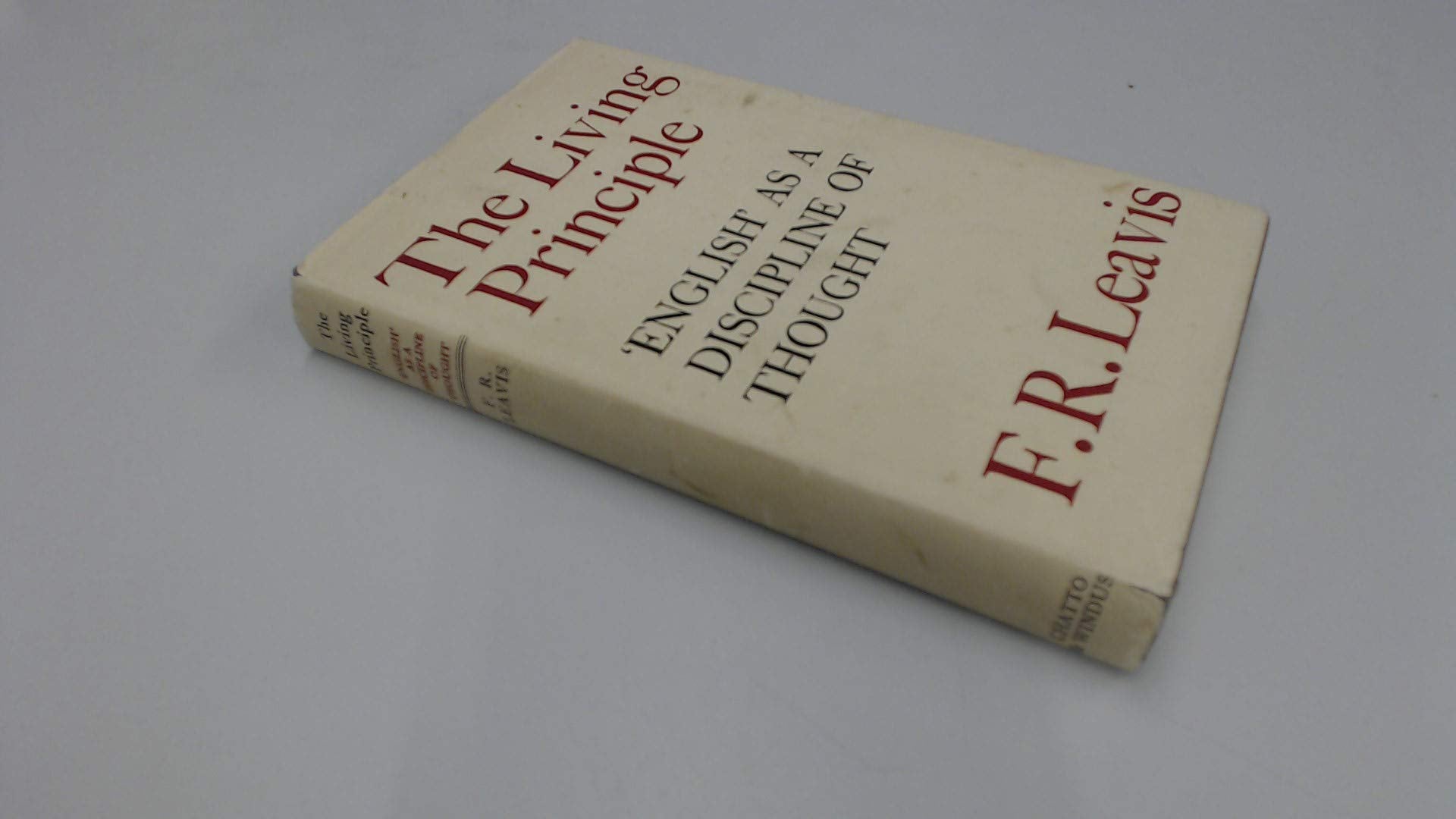 The living principle: English as a discipline of thought,New