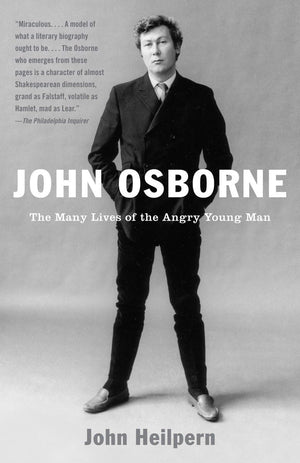 John Osborne: The Many Lives of the Angry Young Man,Used