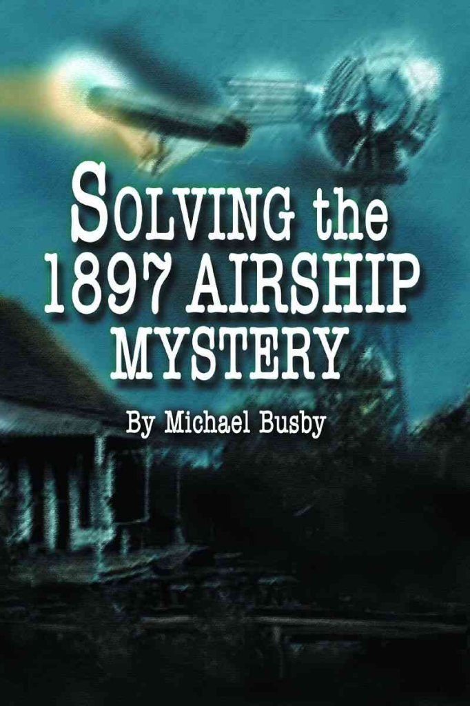 Solving the 1897 Airship Mystery,Used