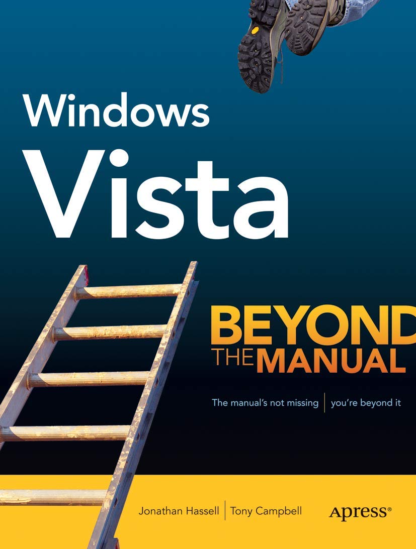 Windows Vista: Beyond the Manual (Books for Professionals by Professionals),Used