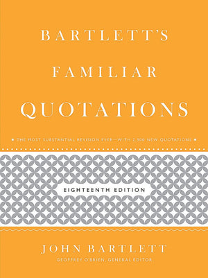 Bartlett'S Familiar Quotations,New