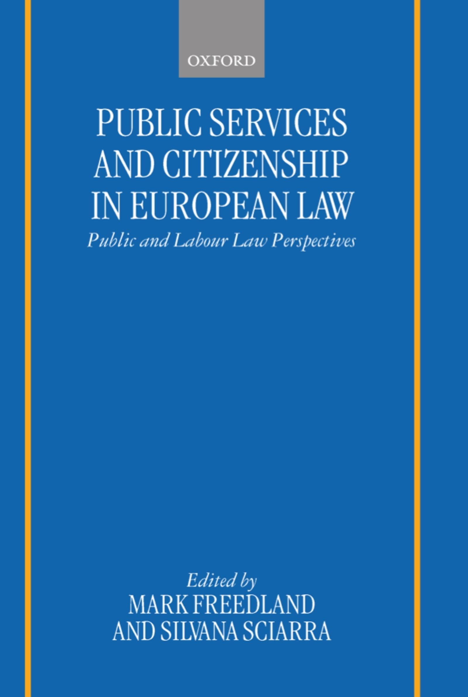 Public Services and Citizenship in European Law: Public and Labour Law Perspectives,Used