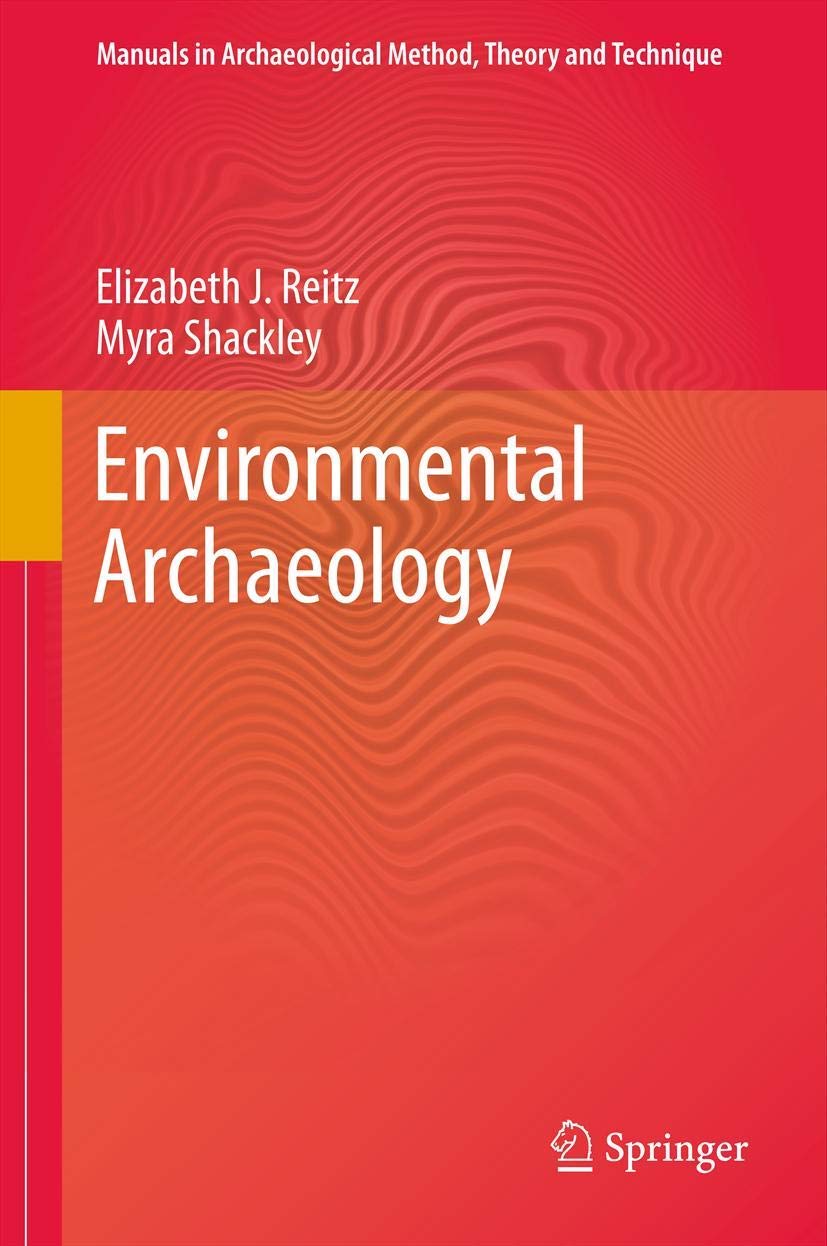 Environmental Archaeology (Manuals in Archaeological Method, Theory and Technique),New