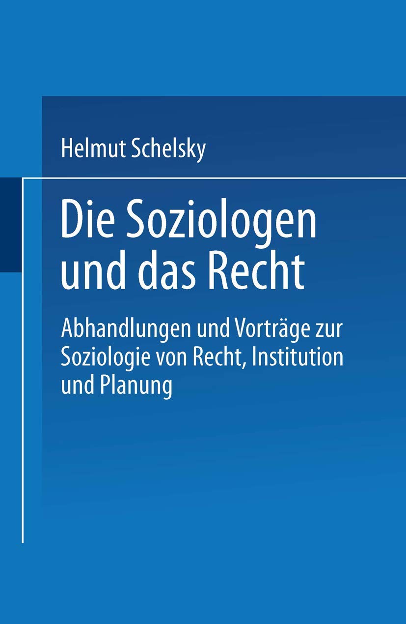 Die Soziologen und das Recht: Abhandlungen und Vortrge zur Soziologie von Recht, Institution und Planung (German Edition),Used