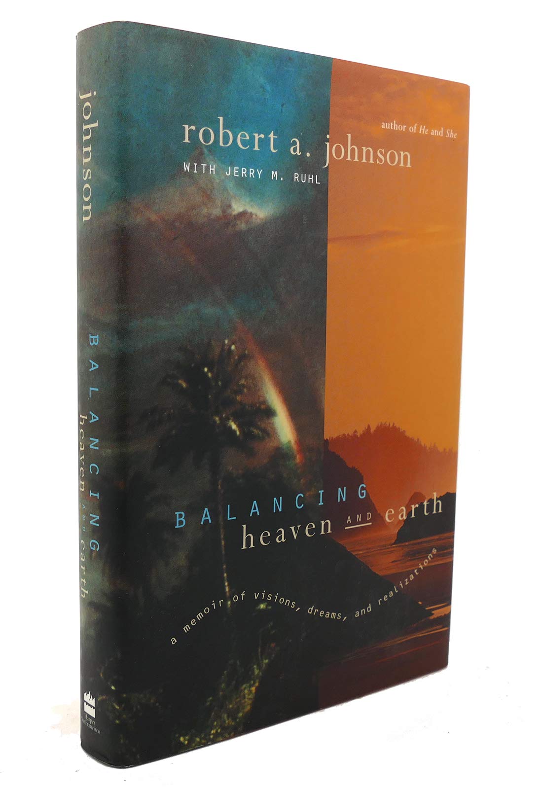 Balancing Heaven and Earth: A Memoir of Visions, Dreams, and Realizations,Used