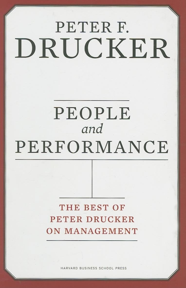 People and Performance: The Best of Peter Drucker on Management,Used