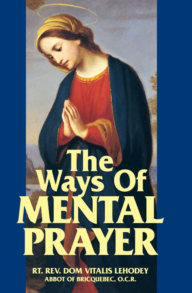 The Ways of Mental Prayer,Used