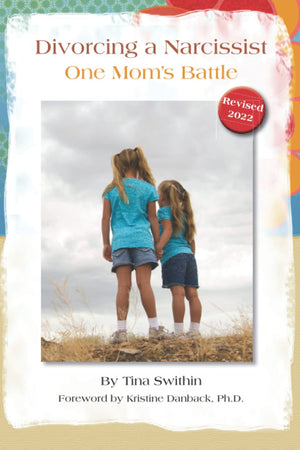 Divorcing a Narcissist: One Mom s Battle