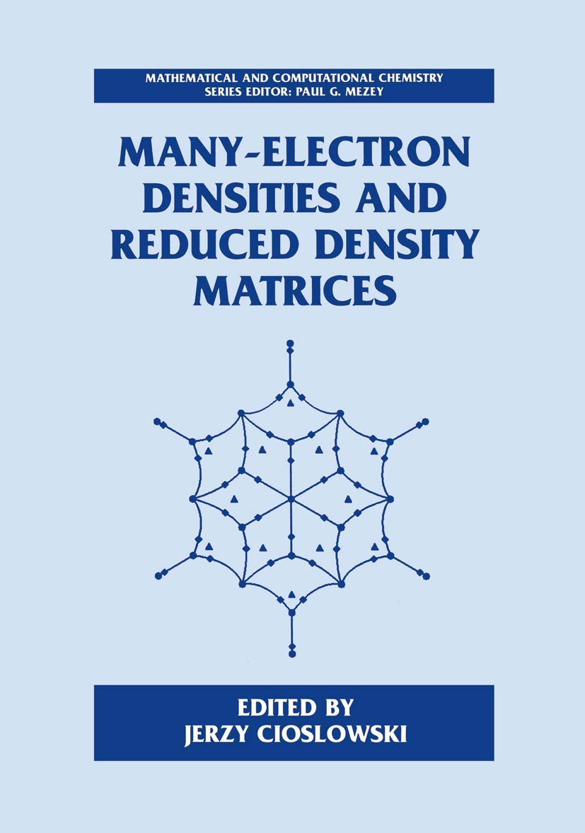 ManyElectron Densities and Reduced Density Matrices (Mathematical and Computational Chemistry),Used