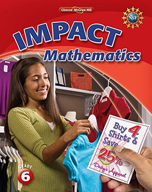 IMPACT Mathematics, Grade 6 Student Edition (MATH APPLIC & CONN CRSE),Used