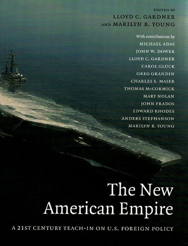 The New American Empire: A 21st Century Teach In On U.s. Foreign Policy,Used