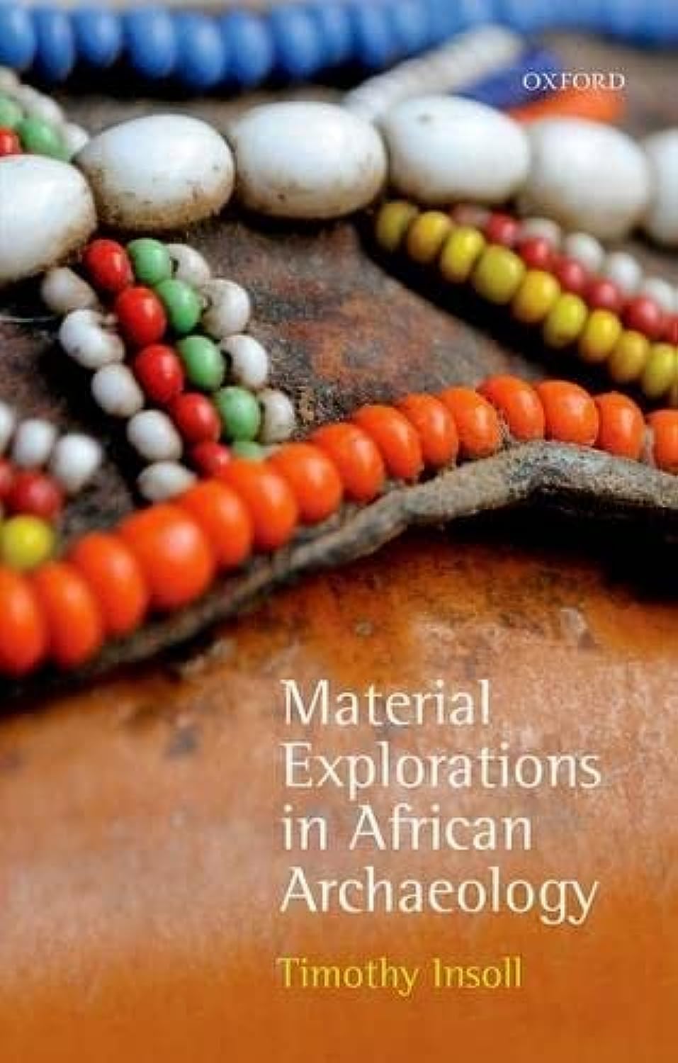 Material Explorations in African Archaeology,Used