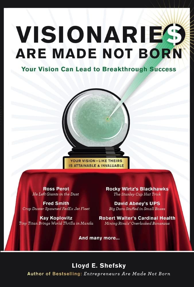 Visionarie$ Are Made Not Born: Your Vision Can Lead to Breakthrough Success (1),Used