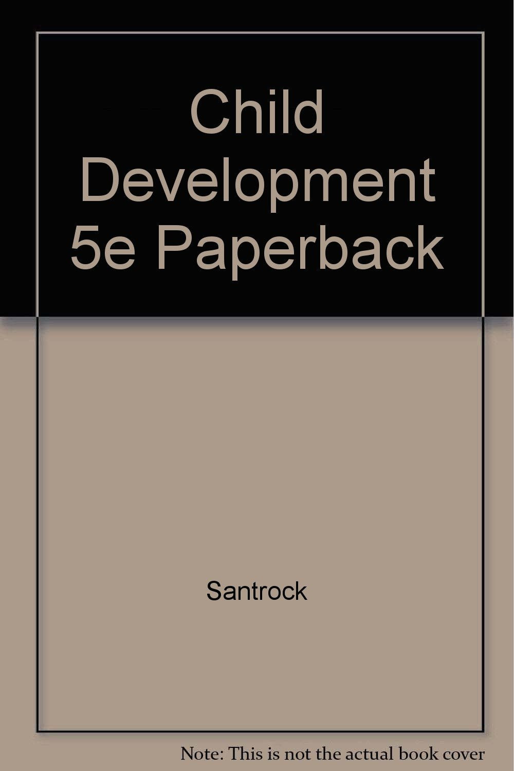 Child Development 5e Paperback,Used