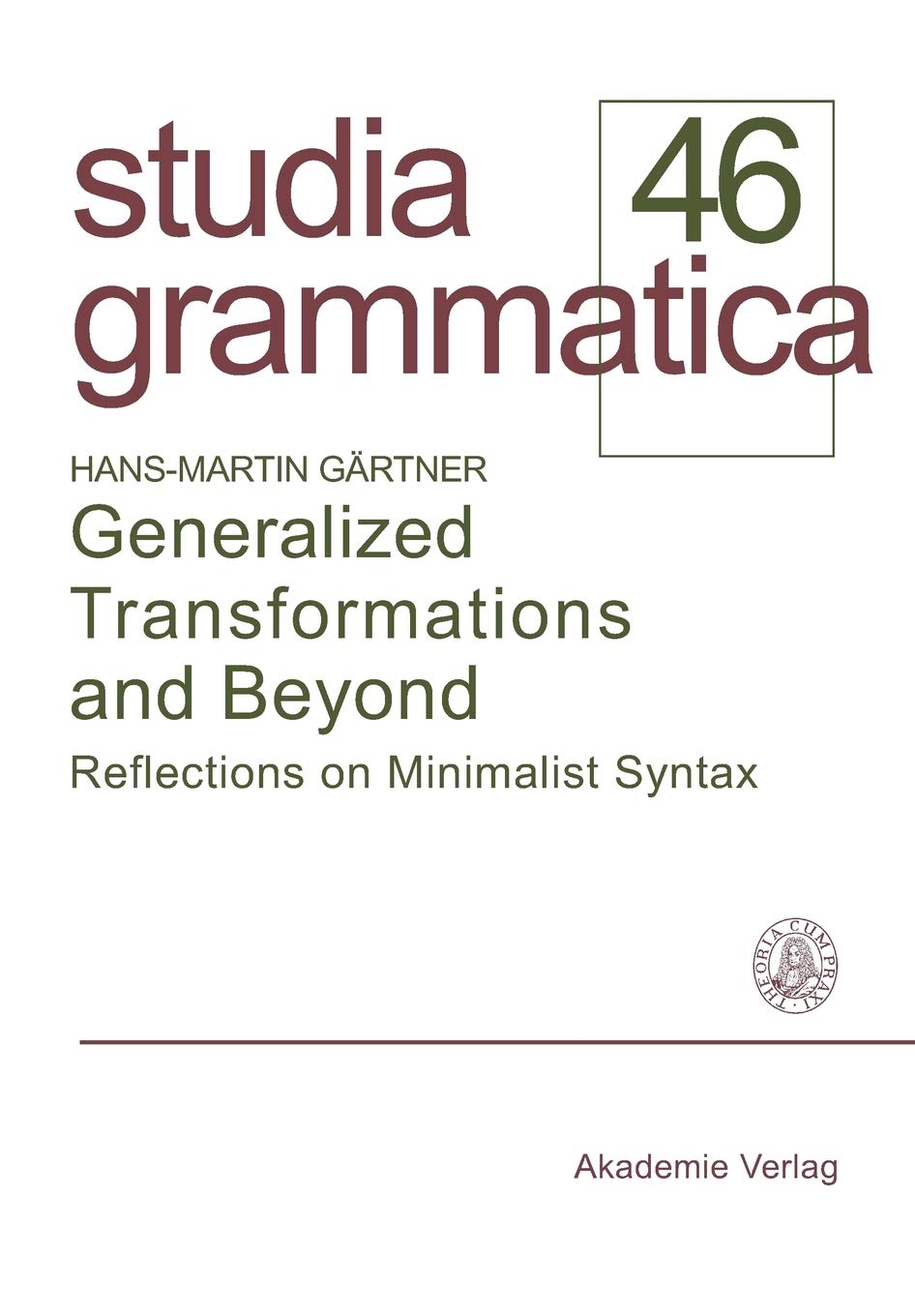 Generalized Transformations And Beyond: Reflections On Minimalist Syntax (Studia Grammatica, 46) (German Edition),Used
