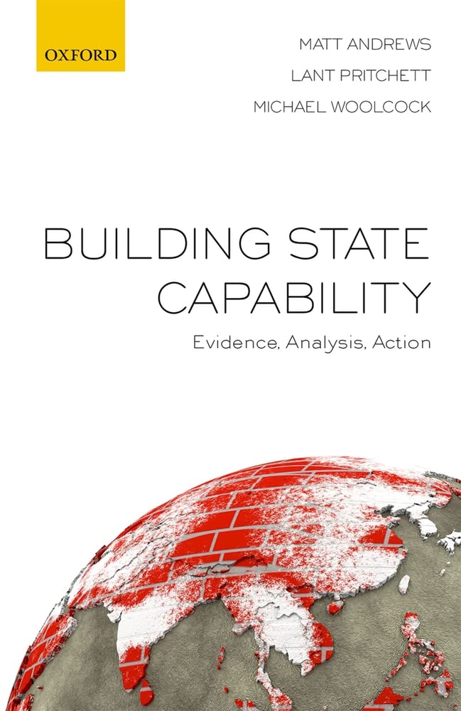 Building State Capability: Evidence, Analysis, Action,Used