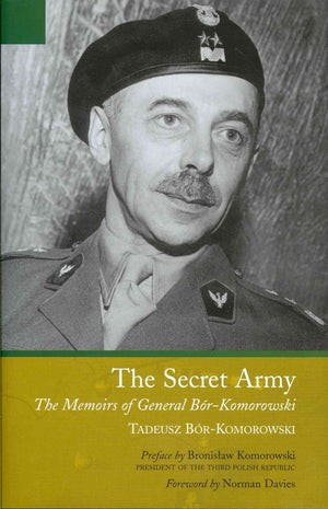 The Secret Army: The Memoirs of General BrKomorowski,Used