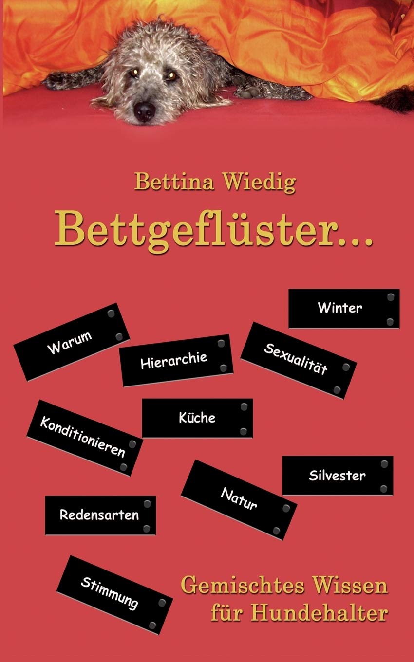 Bettgeflster ...: Gemischtes Wissen fr Hundehalter (German Edition),Used