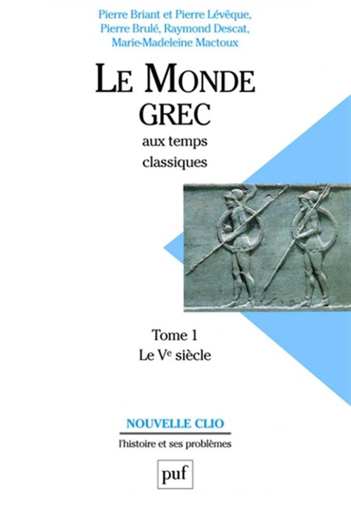 Le monde grec aux temps classiques. Tome 1. Le Ve sicle,Used