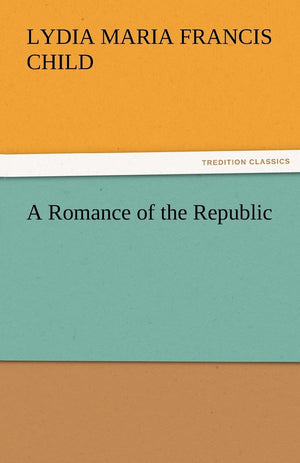 A Romance of the Republic,Used