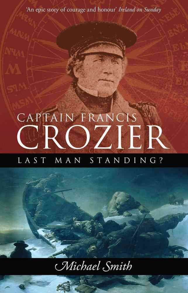 Captain Francis Crozier: Last Man Standing?,Used