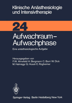Aufwachraum  Aufwachphase: Eine Ansthesiologische Aufgabe (Klinische Ansthesiologie Und Intensivtherapie, 24) (German Edition),Used