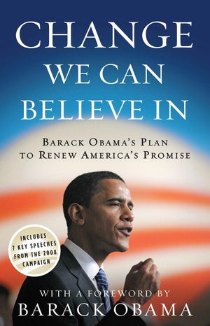 Change We Can Believe In: Barack Obama'S Plan To Renew America'S Promise,Used