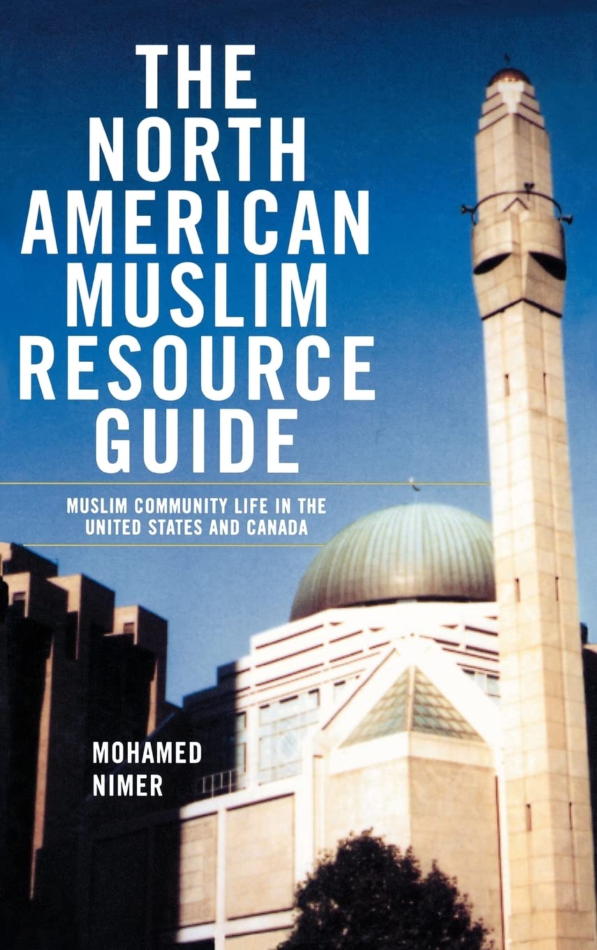 The North American Muslim Resource Guide,New