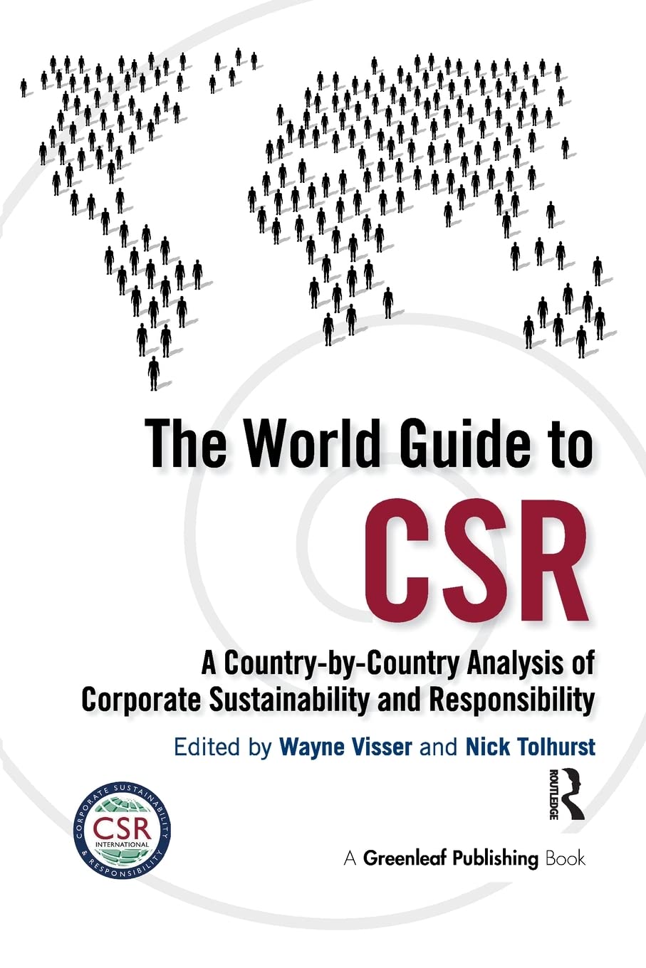 The World Guide to CSR: A CountrybyCountry Analysis of Corporate Sustainability and Responsibility,Used