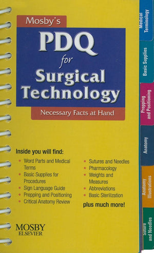 Mosby'S Pdq For Surgical Technology: Necessary Facts At Hand,New