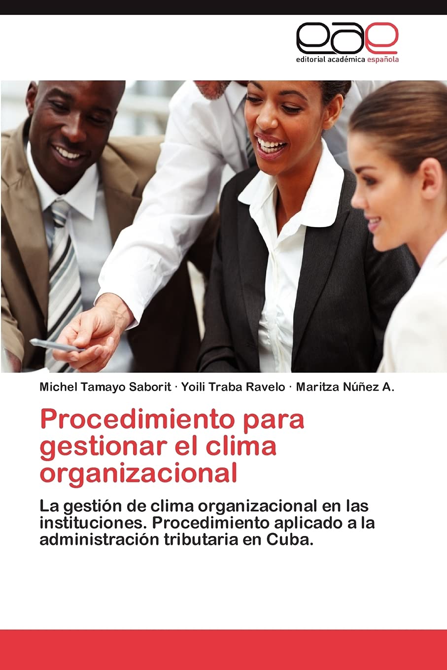 Procedimiento para gestionar el clima organizacional: La gestin de clima organizacional en las instituciones. Procedimiento ap,Used