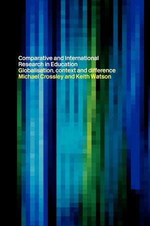Comparative and International Research In Education: Globalisation, Context and Difference,Used