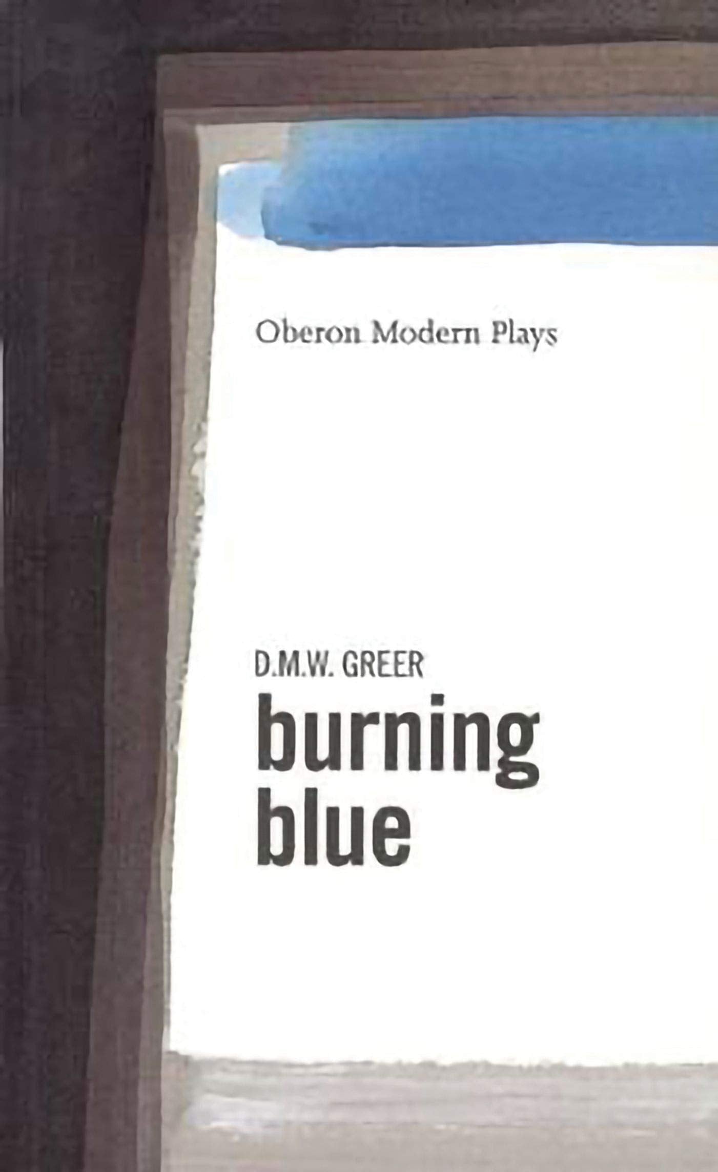BURNING BLUE (Oberon Modern Plays),Used