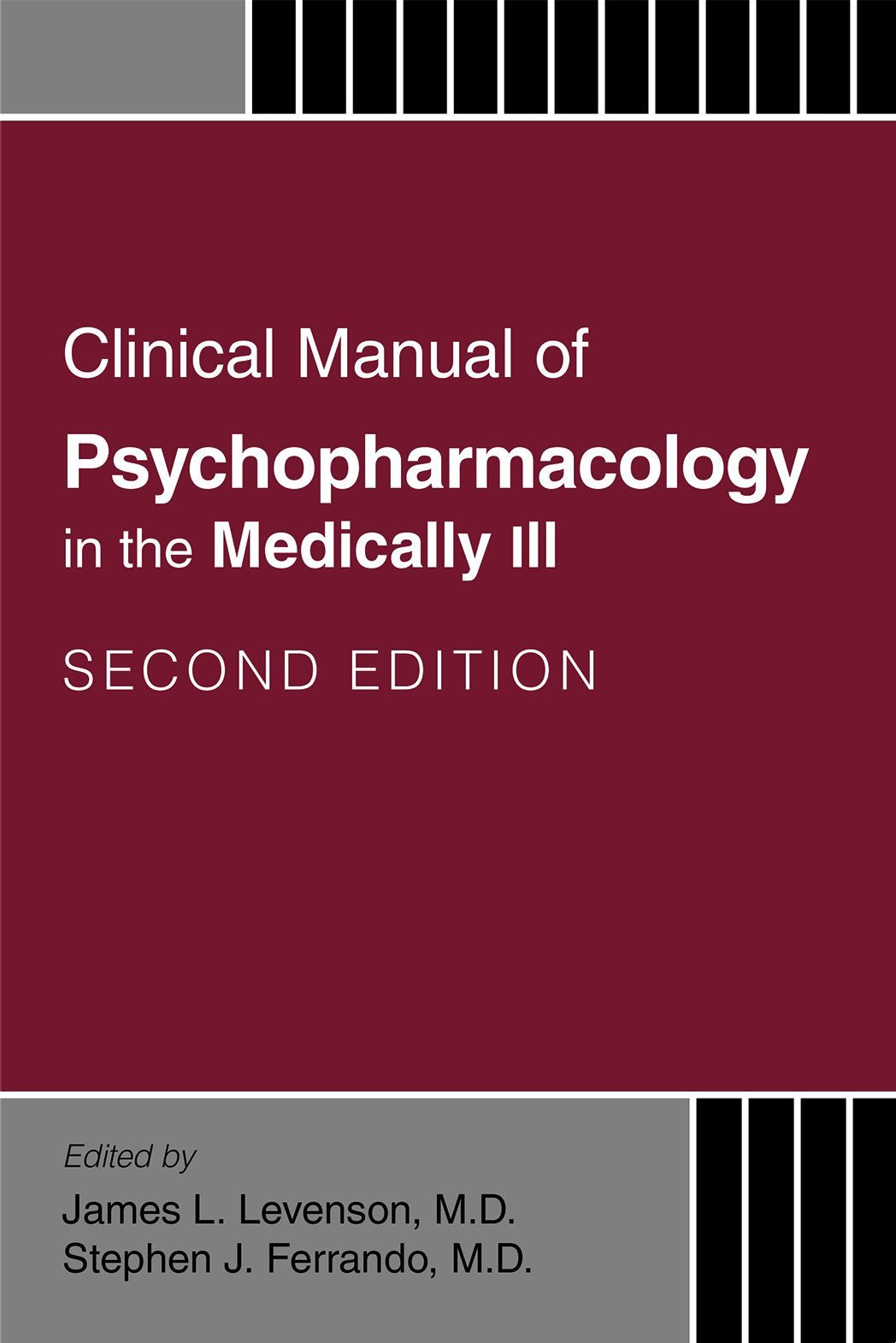 Clinical Manual of Psychopharmacology in the Medically Ill,Used