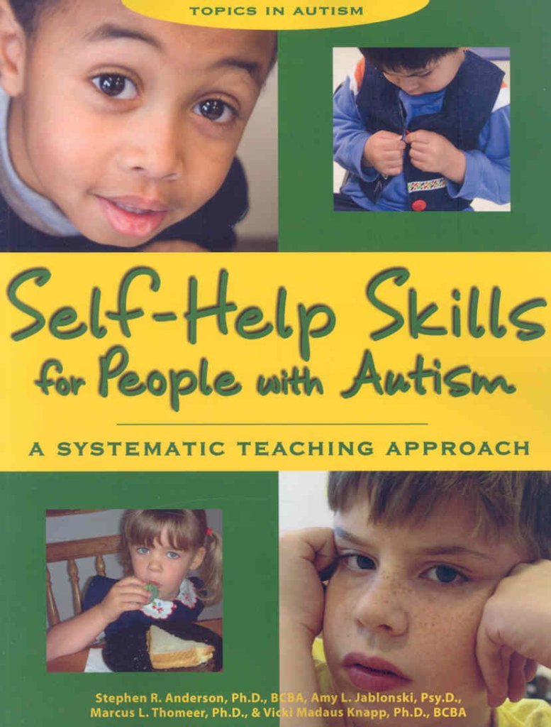 Selfhelp Skills For People With Autism: A Systematic Teaching Approach (Topics In Autism)