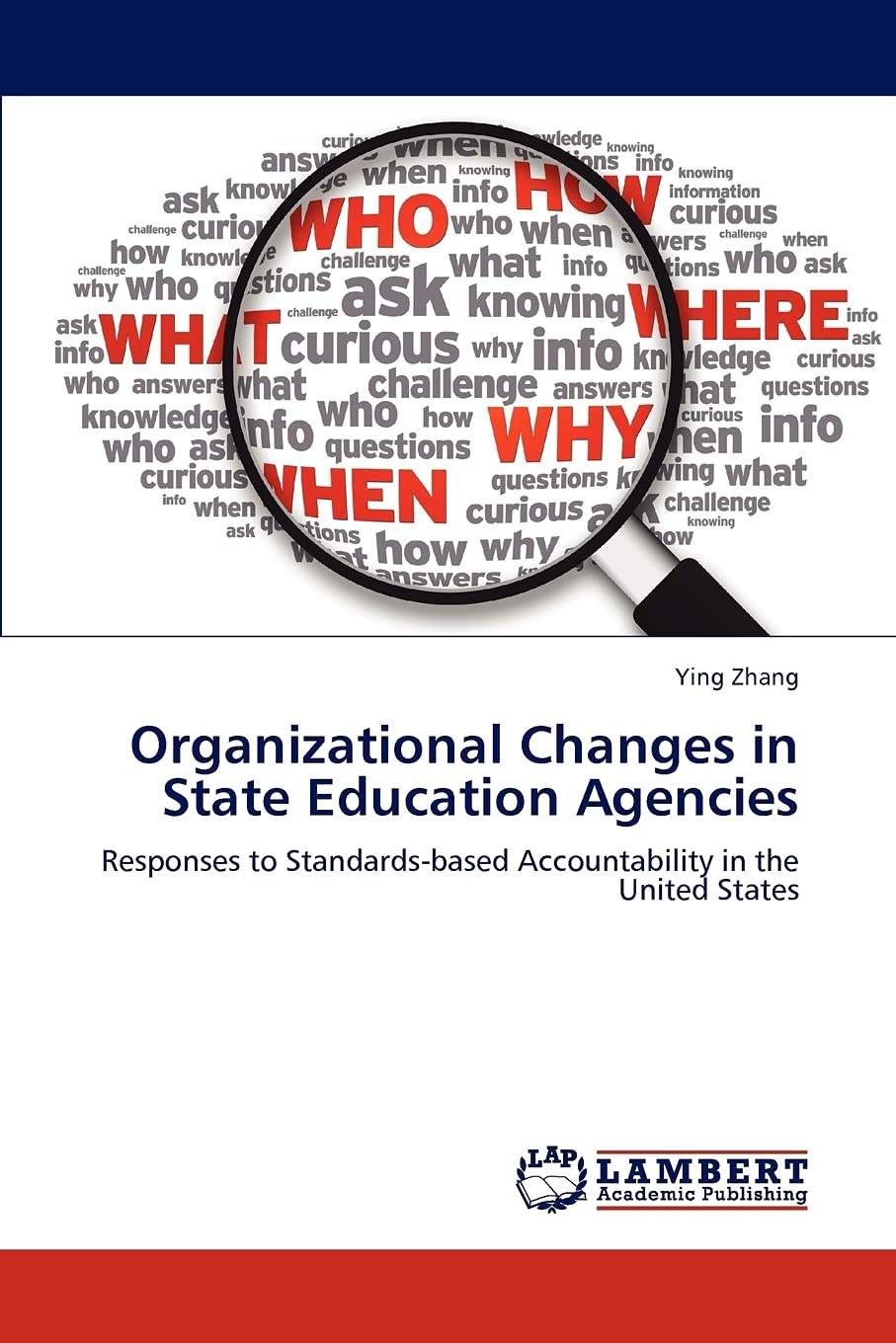 Organizational Changes in State Education Agencies: Responses to Standardsbased Accountability in the United States,Used