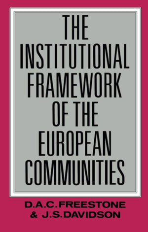 The Institutional Framework Of The European Communities